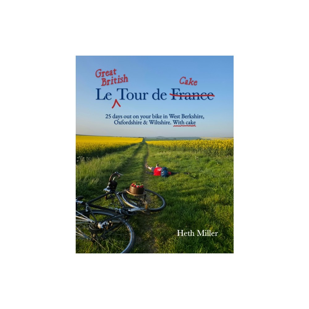Countryside Books Le Great British Tour de Cake (häftad, eng)
