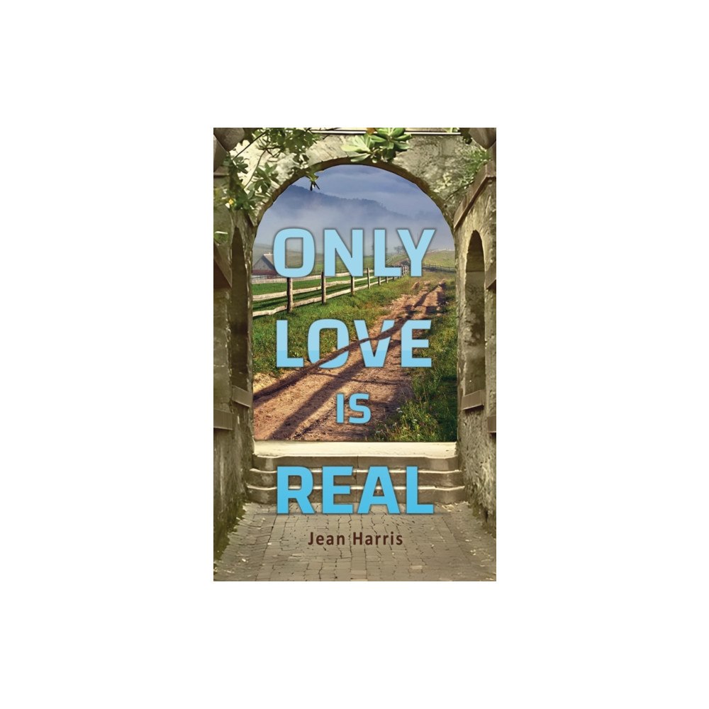 Austin Macauley Publishers Only Love Is Real (häftad, eng)