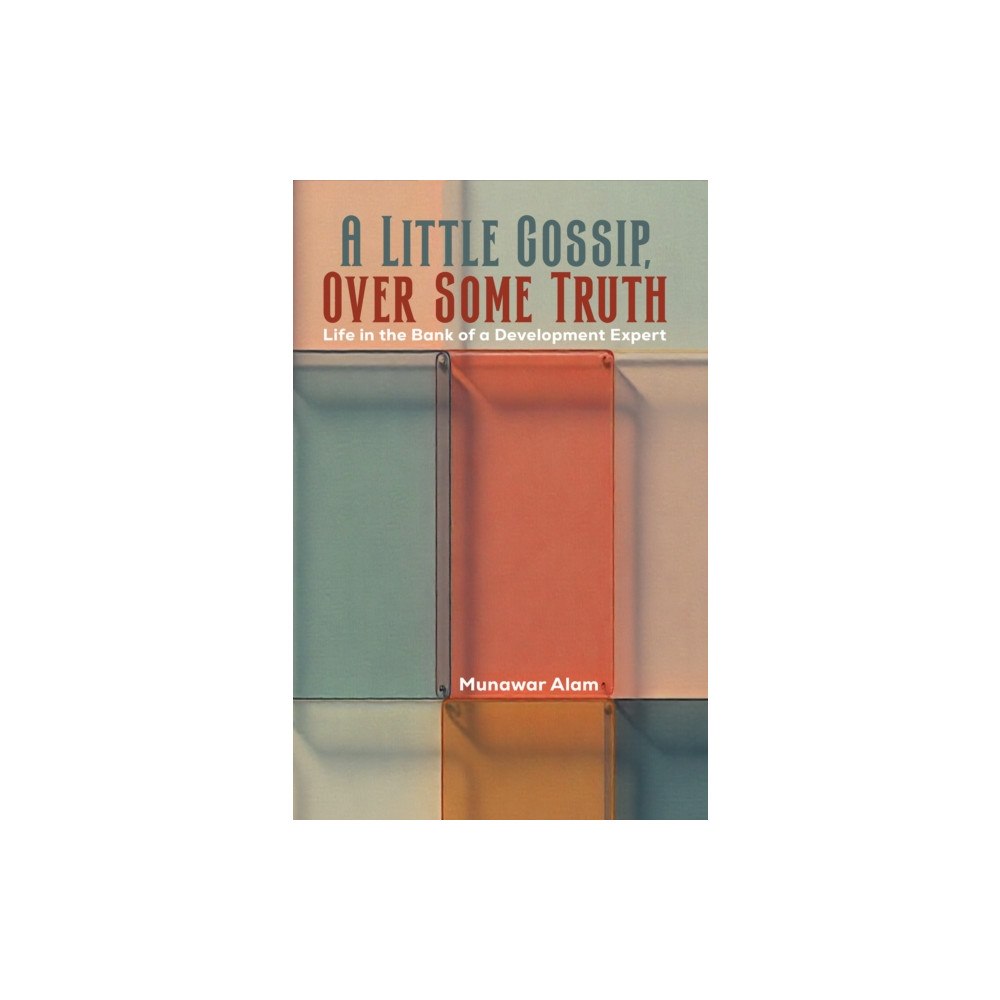 Austin Macauley Publishers A Little Gossip, Over Some Truth (häftad, eng)