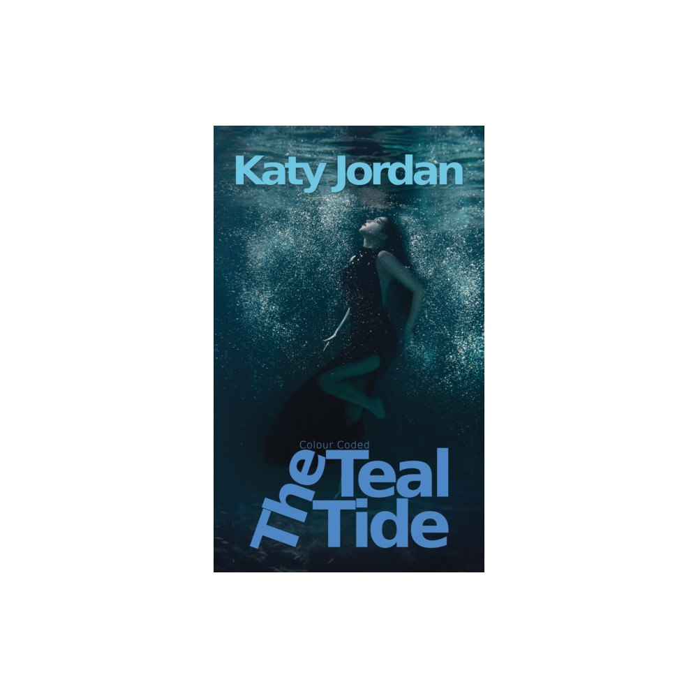 Austin Macauley Publishers Colour Coded: The Teal Tide (häftad, eng)