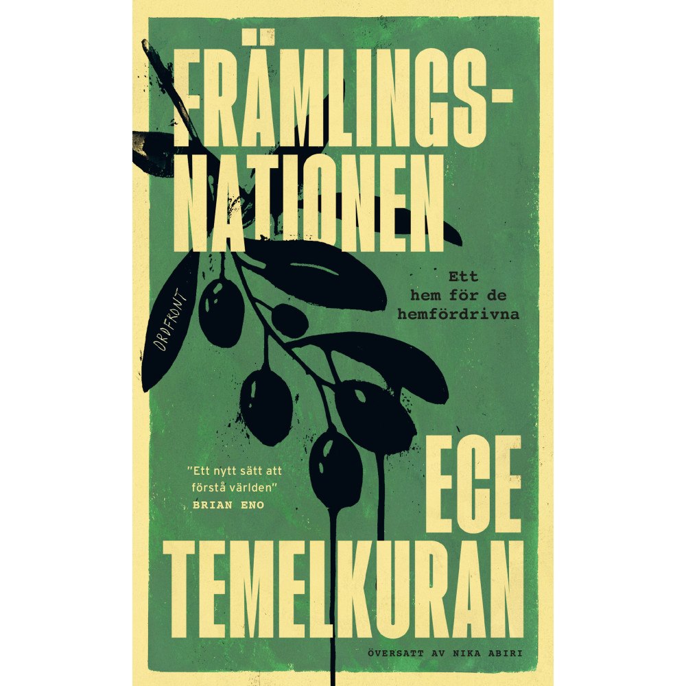Ece Temelkuran Främlingsnationen : ett hem för de hemfördrivna (bok, kartonnage)