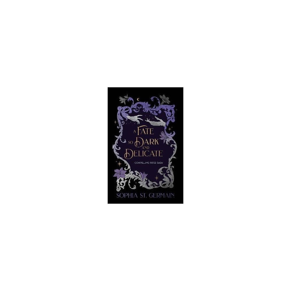 Sophia St. Germain A Fate so Dark and Delicate (pocket, eng)