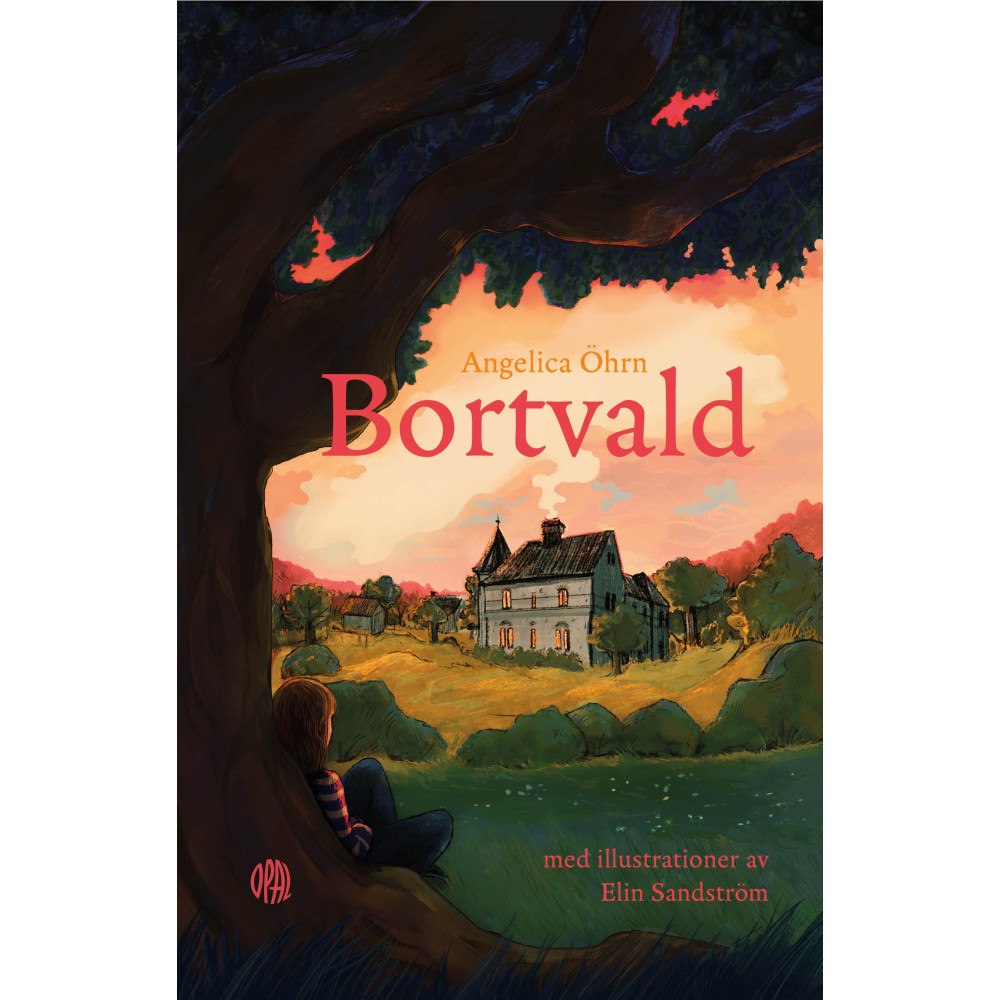 OPAL Bortvald (inbunden)