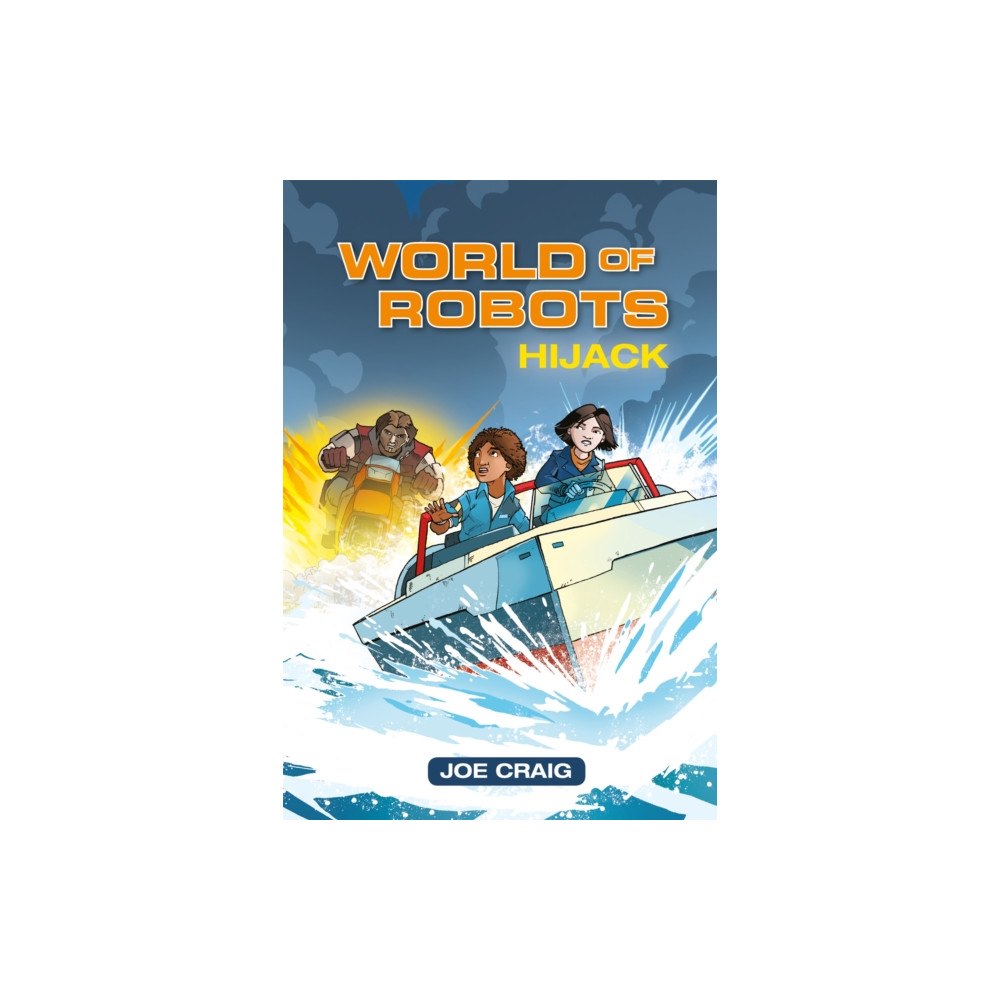 Hachette Learning Reading Planet KS2 - World of Robots: Hijack!- Level 4: Earth/Grey band (häftad, eng)