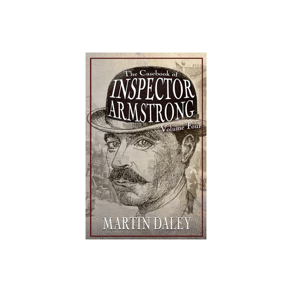 MX Publishing The Casebook of Inspector Armstrong - Volume 4 (häftad, eng)
