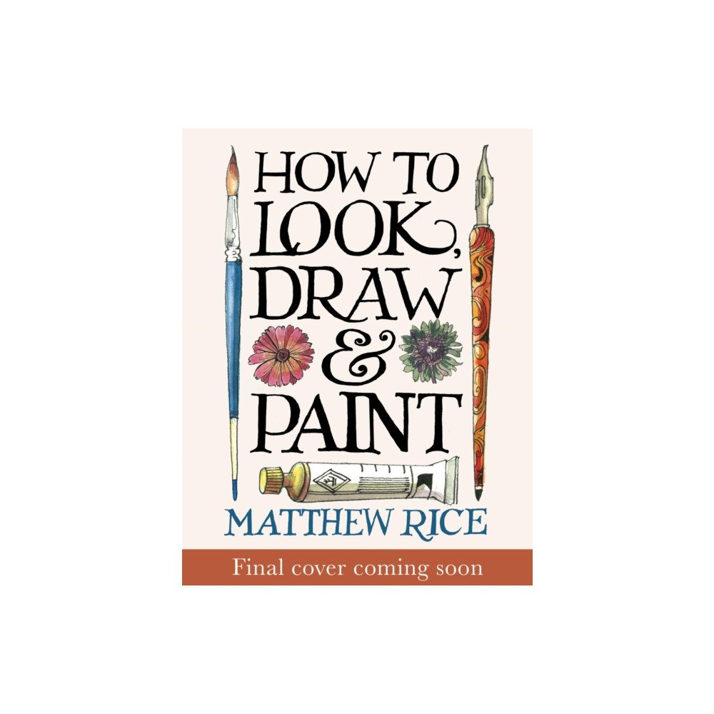 Octopus publishing group How to Look, Draw & Paint (häftad, eng)