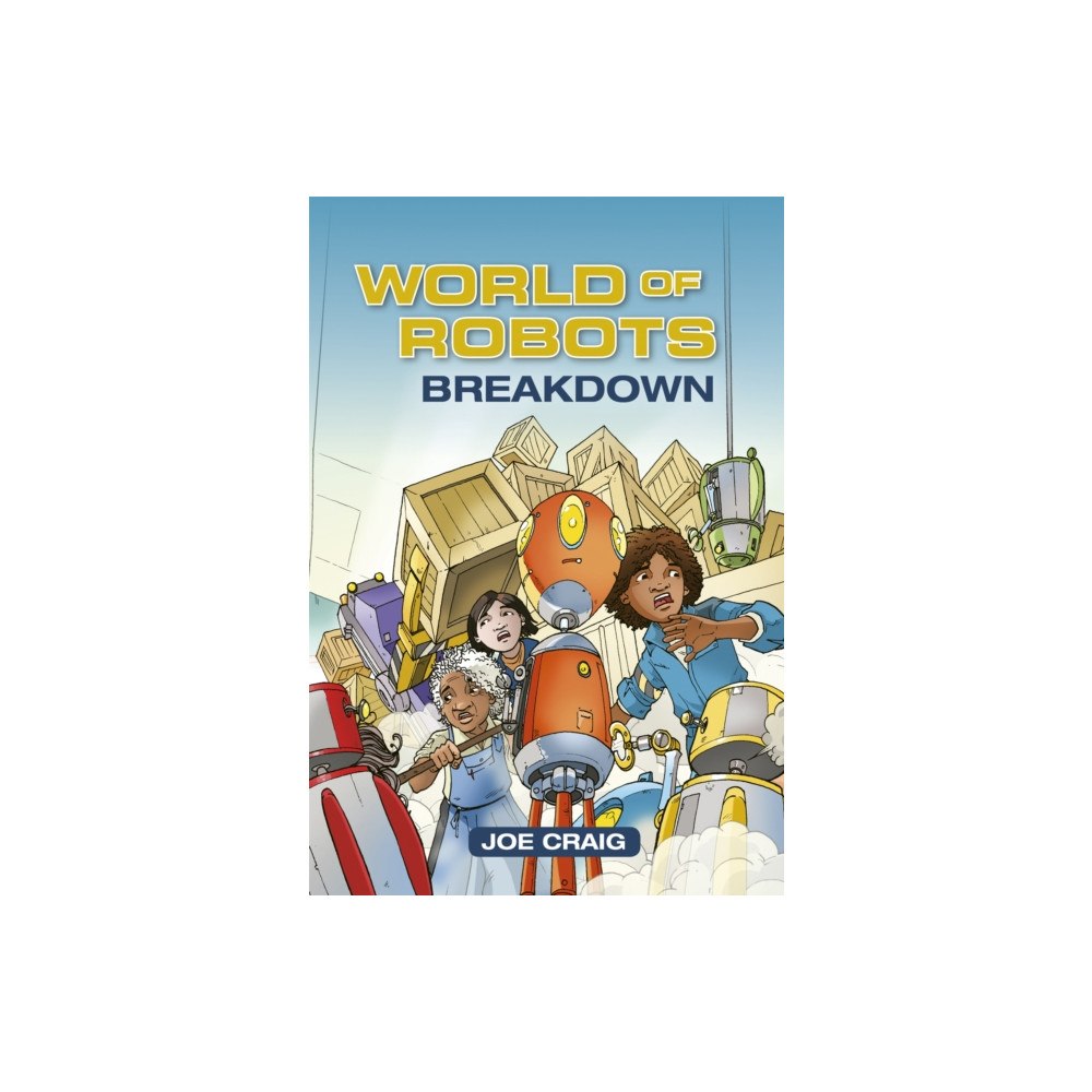 Hachette Learning Reading Planet KS2 - World of Robots: Breakdown - Level 3: Venus/Brown band (häftad, eng)