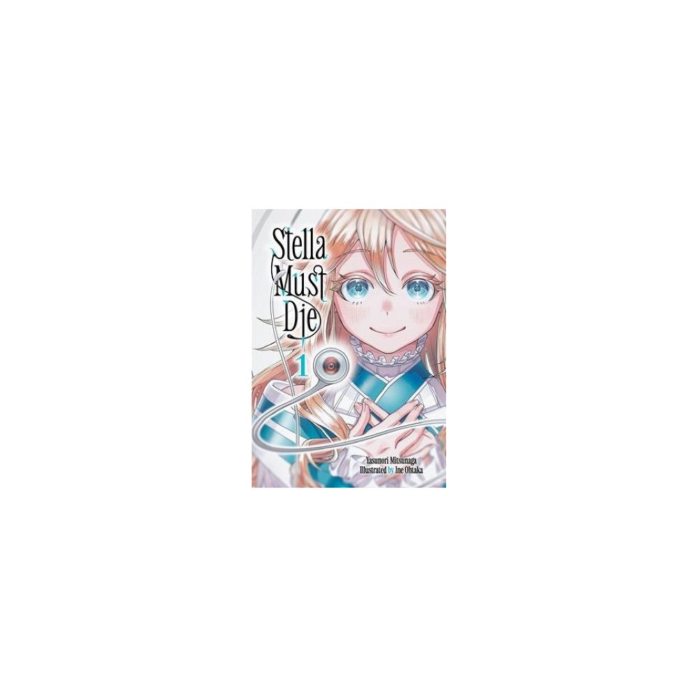 Yasunori Mitsunaga Stella Must Die 1 (pocket, eng)