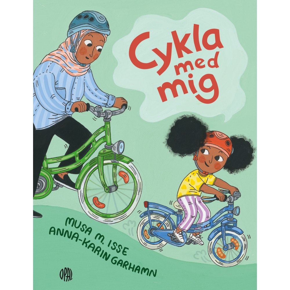 Musa M. Isse Cykla med mig (inbunden)
