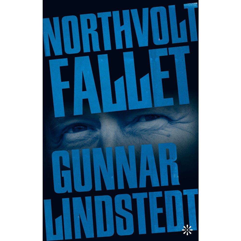 Gunnar Lindstedt Northvoltfallet (inbunden)