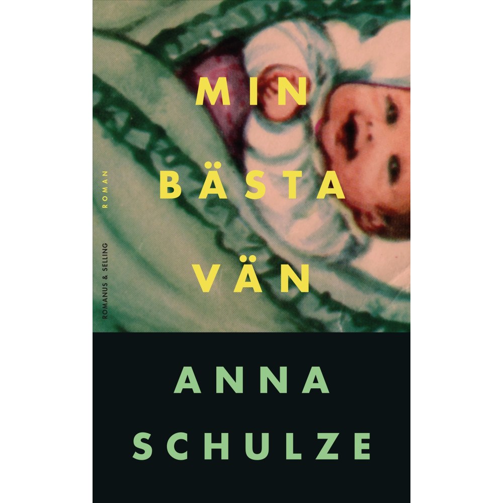 Anna Schulze Min bästa vän (inbunden)