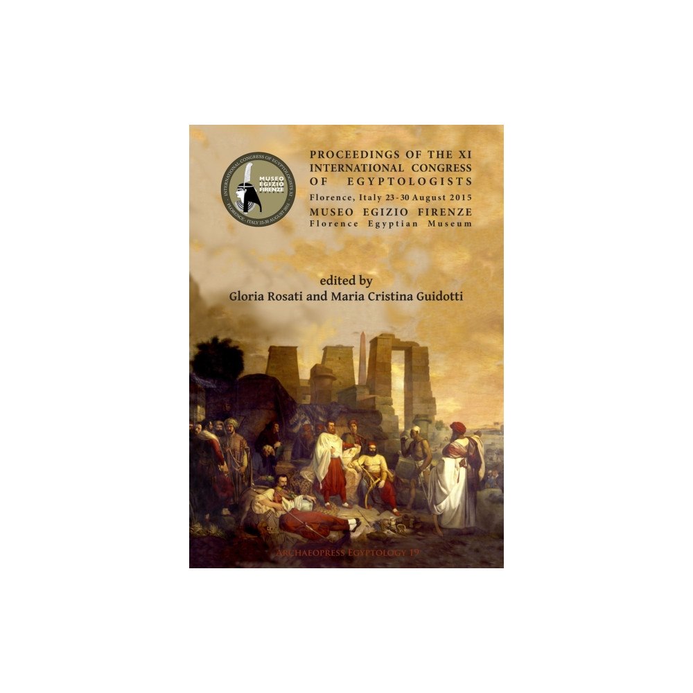Archaeopress Proceedings of the XI International Congress of Egyptologists, Florence, Italy 23-30 August 2015 (häftad, eng)