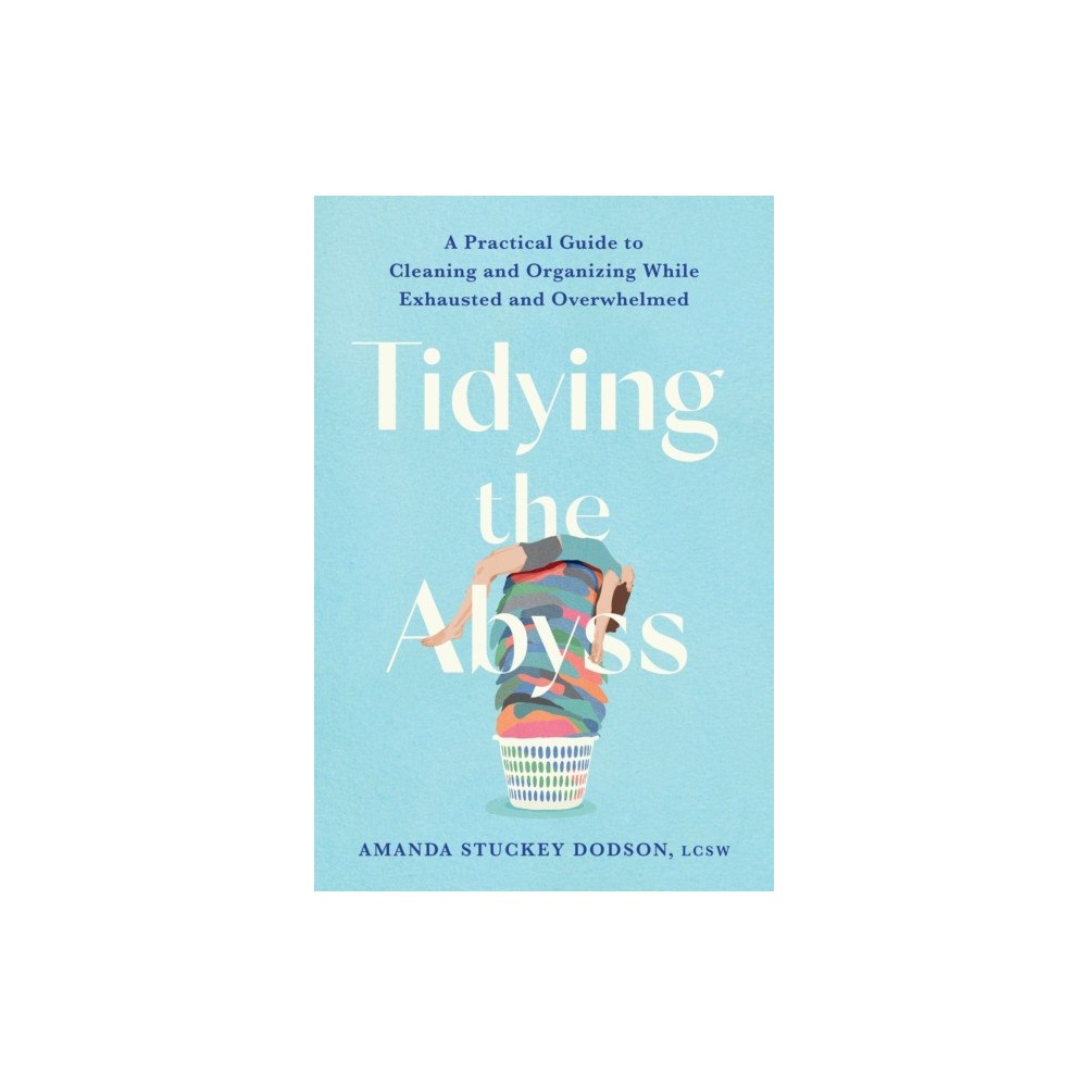 Grand Central Publishing Tidying the Abyss (inbunden, eng)