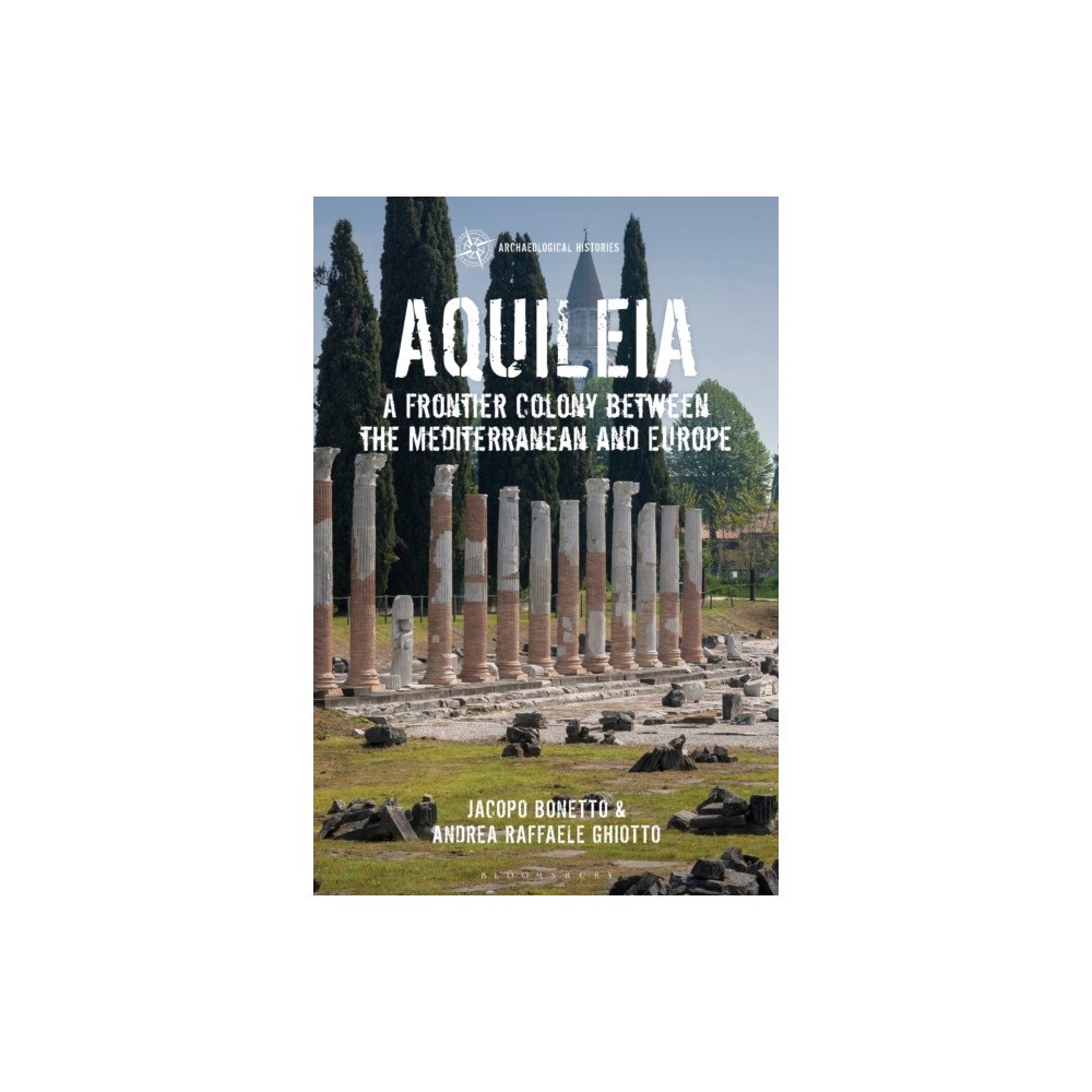 Bloomsbury Publishing PLC Aquileia (häftad, eng)