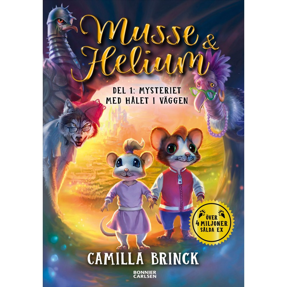 Camilla Brinck Musse & Helium. Mysteriet med hålet i väggen (inbunden)