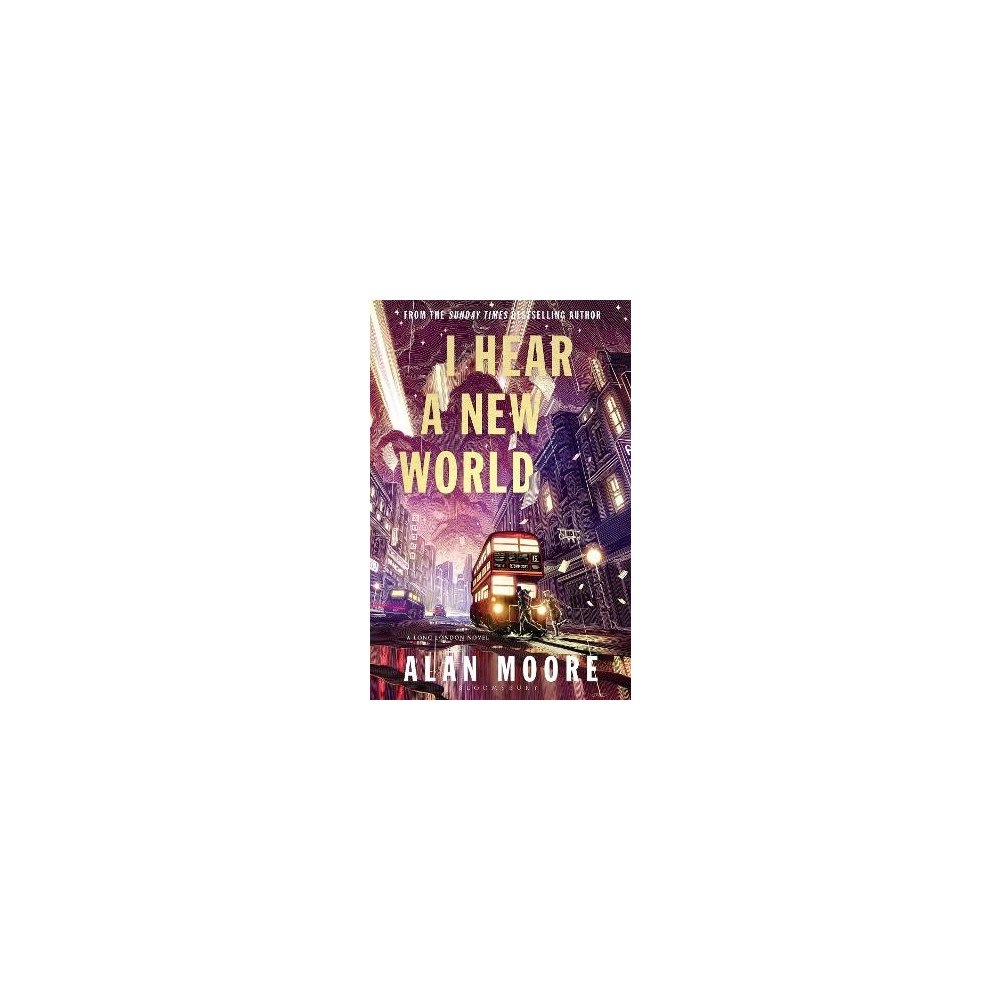 Alan Moore I Hear A New World (häftad, eng)
