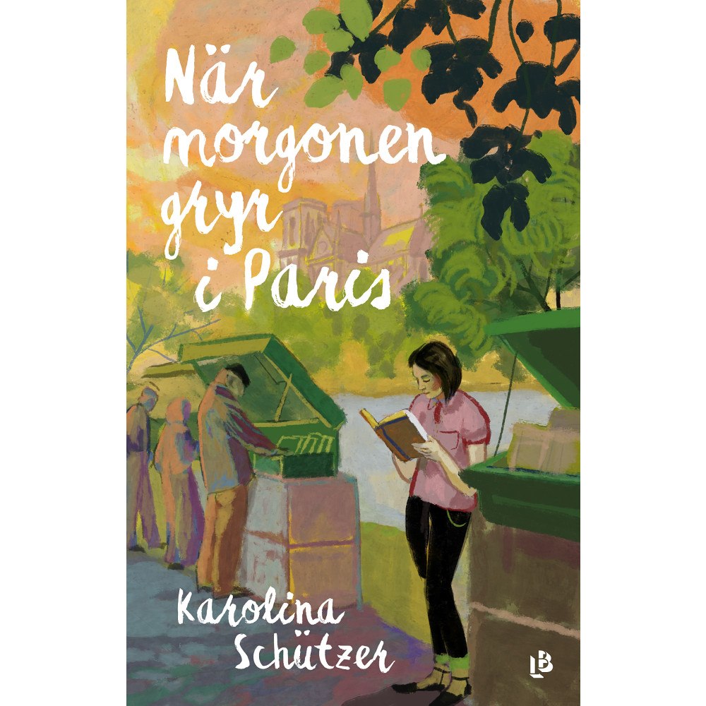 Karolina Schützer När morgonen gryr i Paris (inbunden)