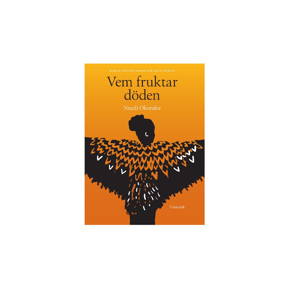 Nnedi Okorafor Vem fruktar döden (inbunden)