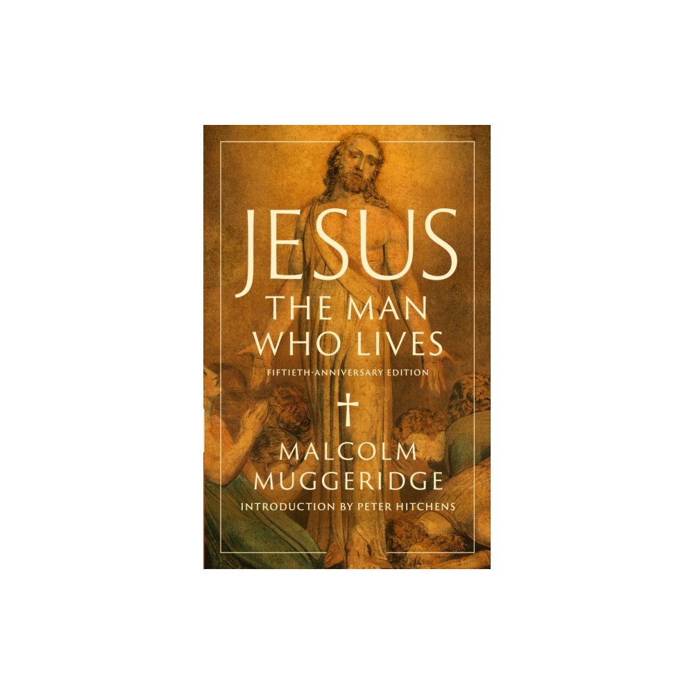Creed & Culture Books Jesus, the Man Who Lives (inbunden, eng)
