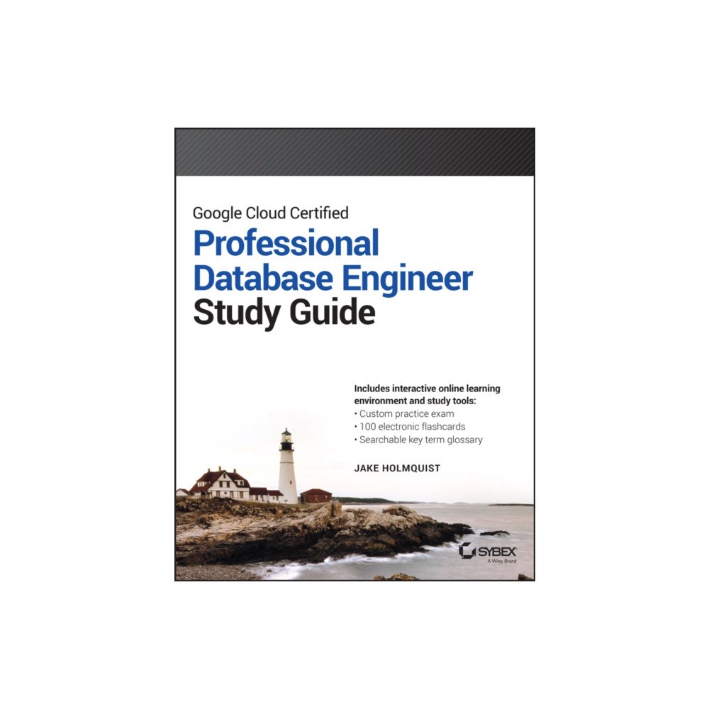 John Wiley & Sons Inc Google Cloud Certified Professional Cloud Database Engineer Study Guide (häftad, eng)