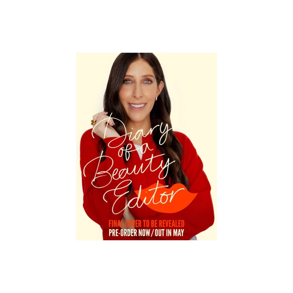Little, Brown Book Group Diary of a Beauty Editor (inbunden, eng)