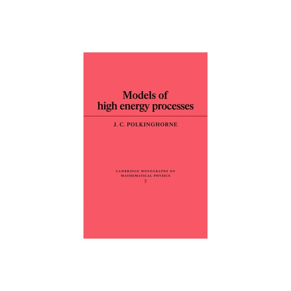 Cambridge University Press Models of High Energy Processes (häftad, eng)