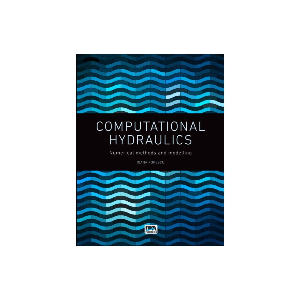 IWA Publishing Computational Hydraulics (häftad, eng)