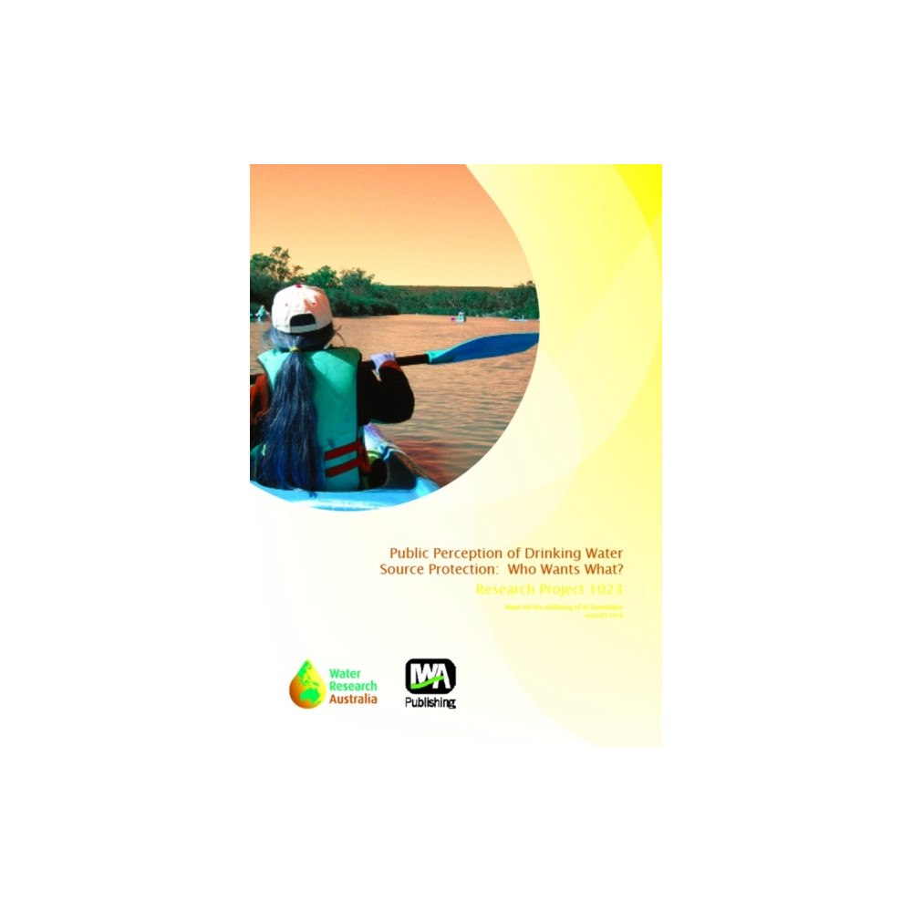 IWA Publishing Public perception of drinking water source protection (häftad, eng)