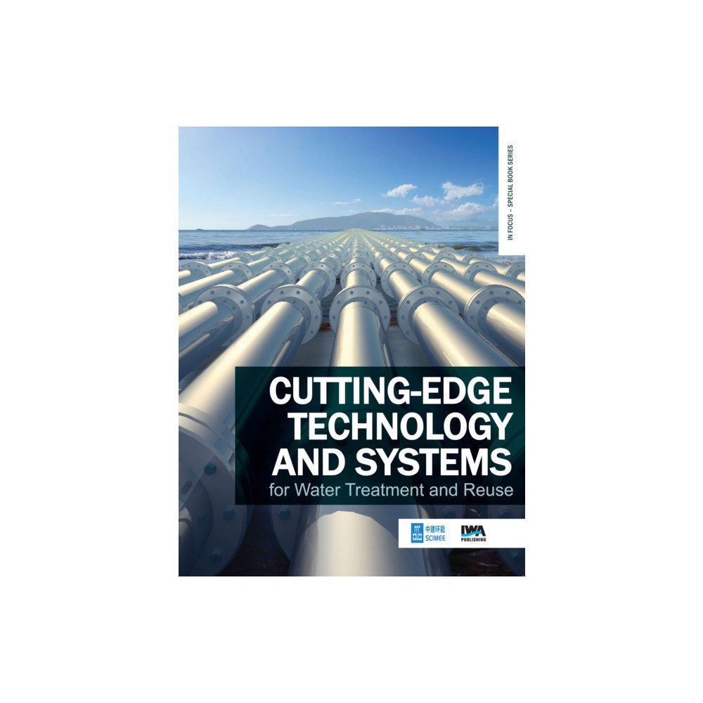 IWA Publishing Cutting-edge Technology and Systems for Water Treatment and Reuse (häftad, eng)