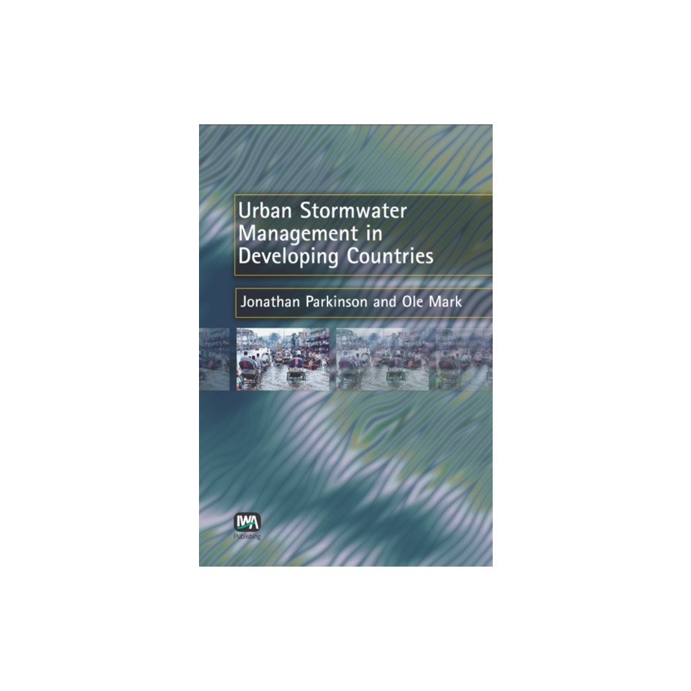 IWA Publishing Urban Stormwater Management in Developing Countries (häftad, eng)
