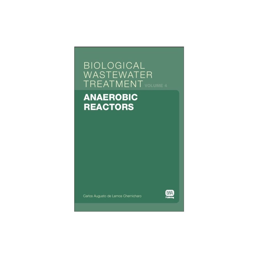 IWA Publishing Anaerobic Reactors (häftad, eng)