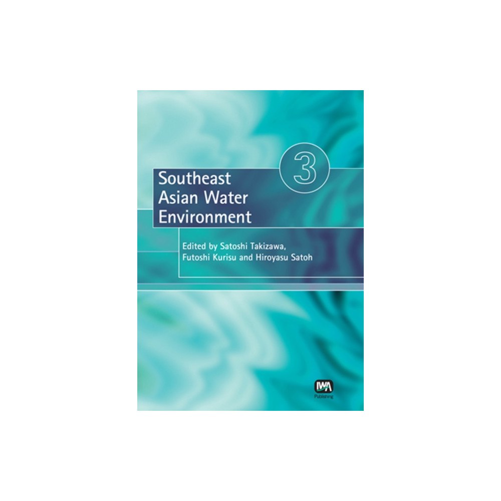 IWA Publishing Southeast Asian Water Environment 3 (häftad, eng)
