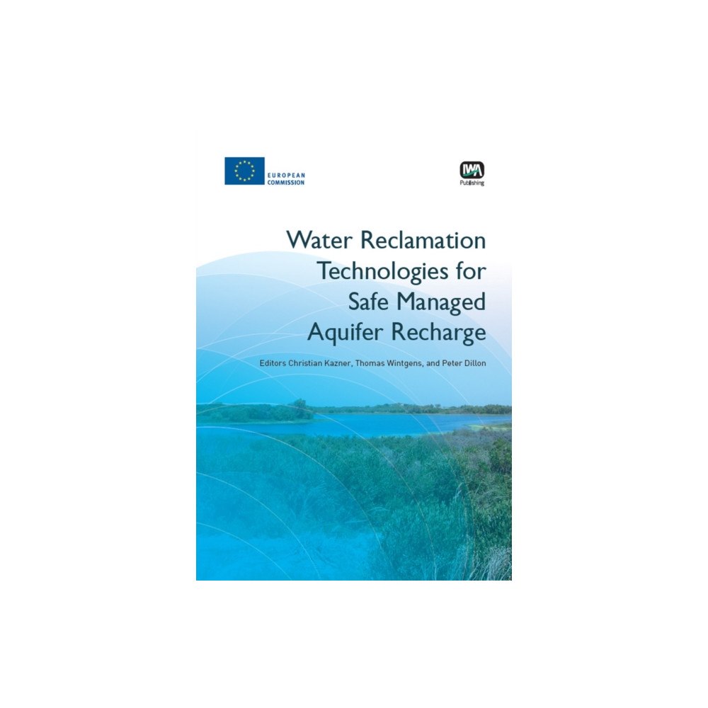 IWA Publishing Water Reclamation Technologies for Safe Managed Aquifer Recharge (häftad, eng)