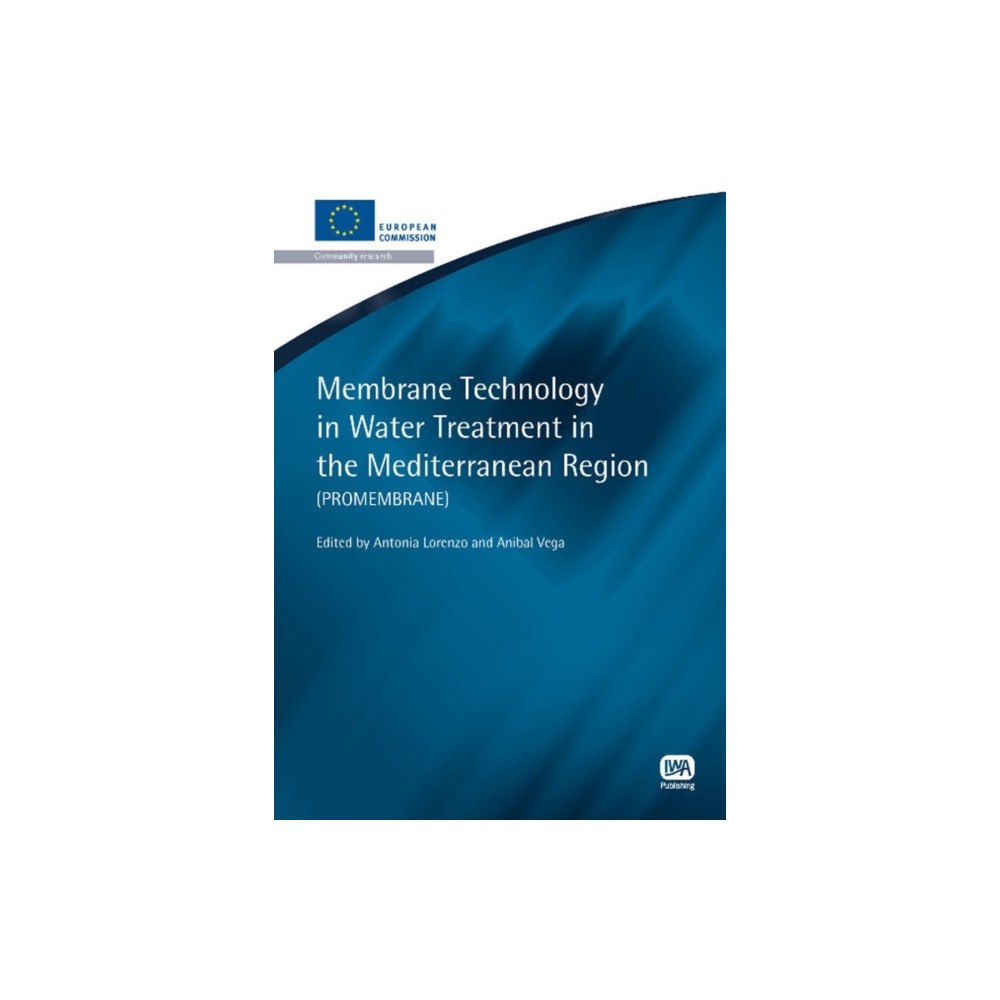 IWA Publishing Membrane Technology in Water Treatment in the Mediterranean Region (häftad, eng)