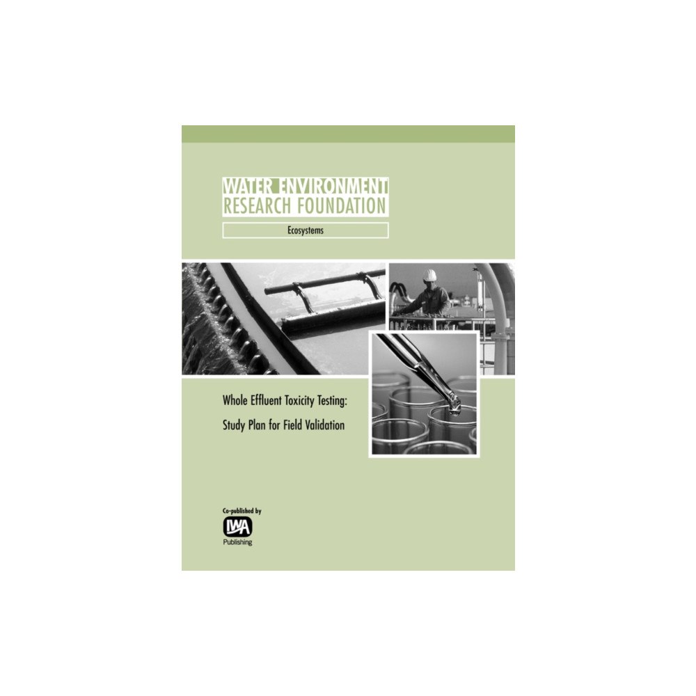 IWA Publishing Whole Effluent Toxicity Testing (häftad, eng)