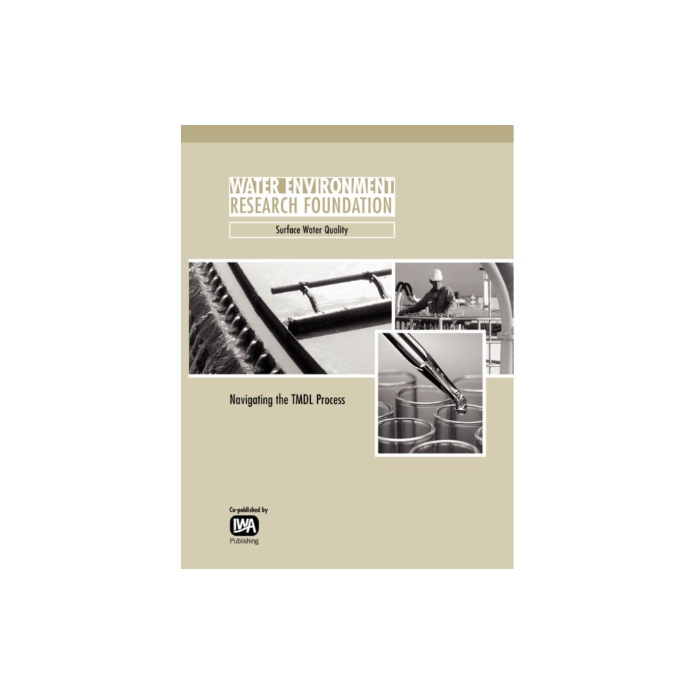 IWA Publishing Navigating the TMDL Process (häftad, eng)