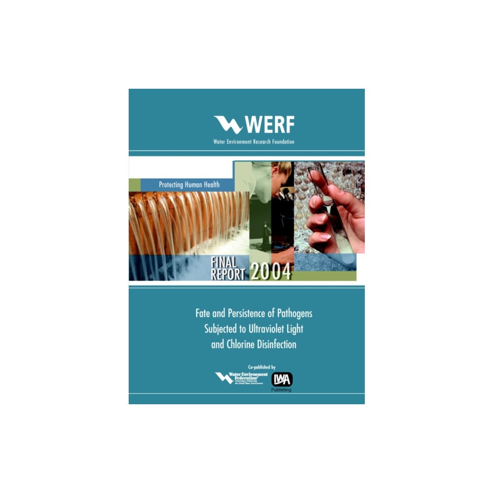 IWA Publishing Fate and Persistence of Pathogens Subjected to Disinfection (häftad, eng)