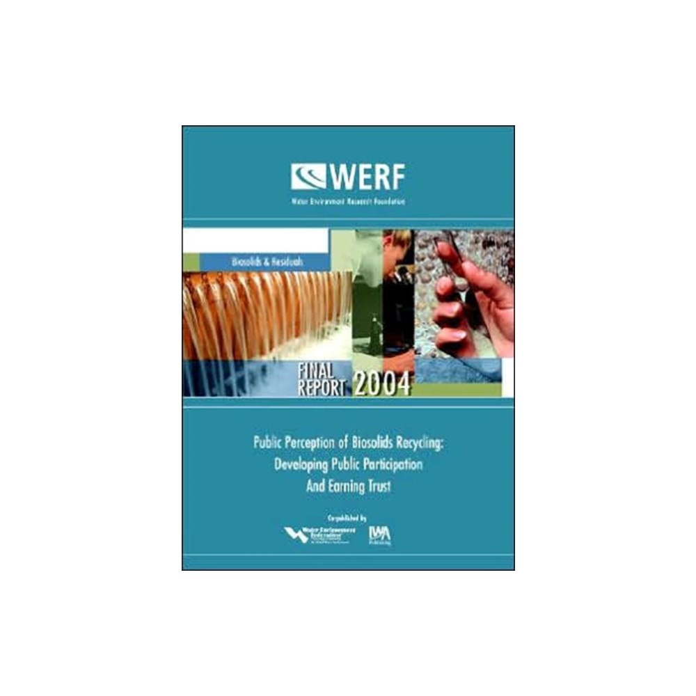 IWA Publishing Public Perception of Biosolids Recycling (häftad, eng)
