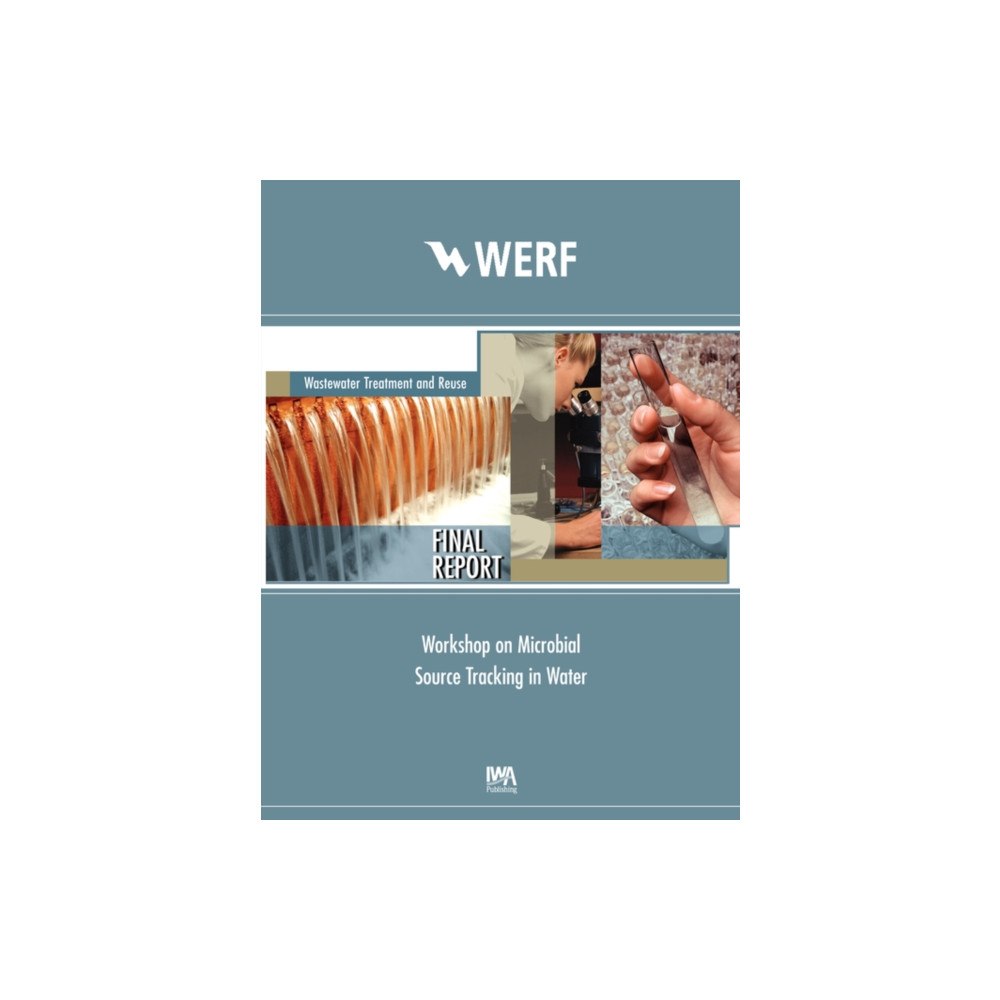 IWA Publishing Workshop on Microbial Source Tracking in Water (häftad, eng)