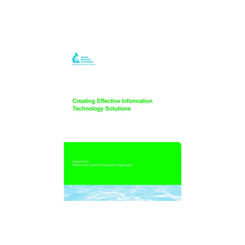 IWA Publishing Creating Effective Information Technology Solutions (häftad, eng)