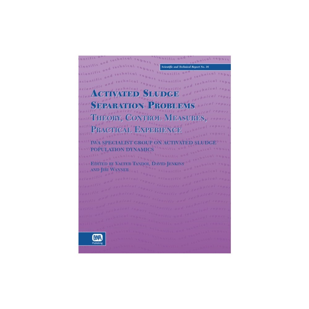 IWA Publishing Activated Sludge Separation Problems (häftad, eng)