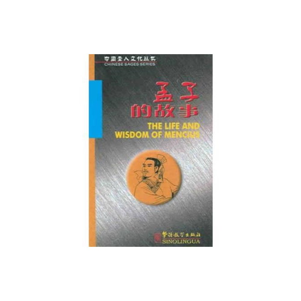 Sinolingua The Life and Wisdom of Mencius (häftad, eng)