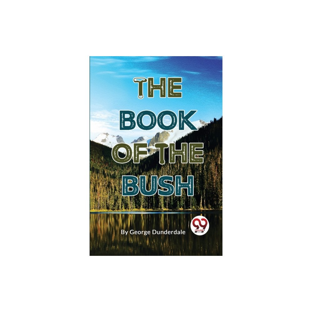 Double 9 Books LLP The Book of the Bush (häftad, eng)