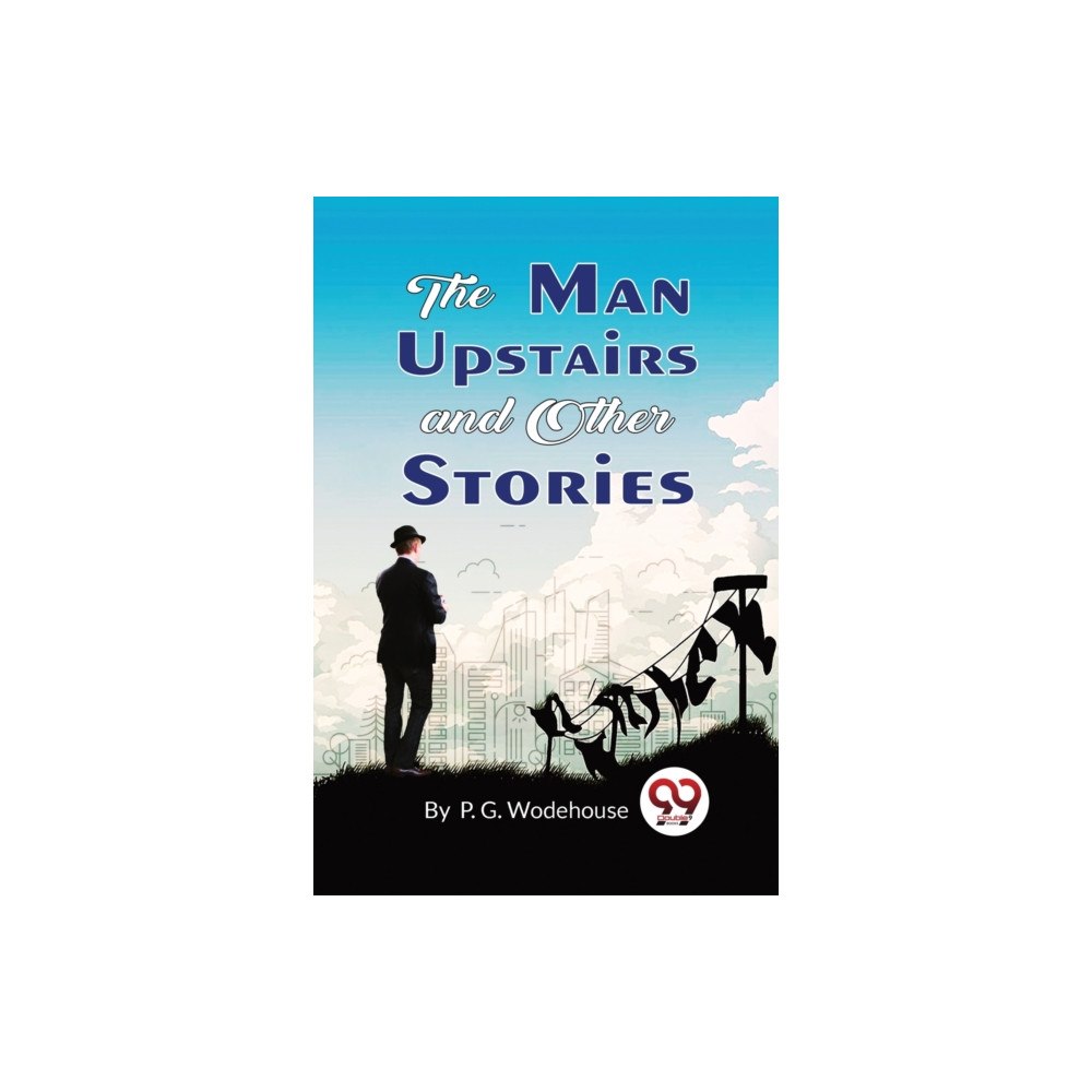 Double 9 Books LLP The Man Upstairs and Other Stories (häftad, eng)