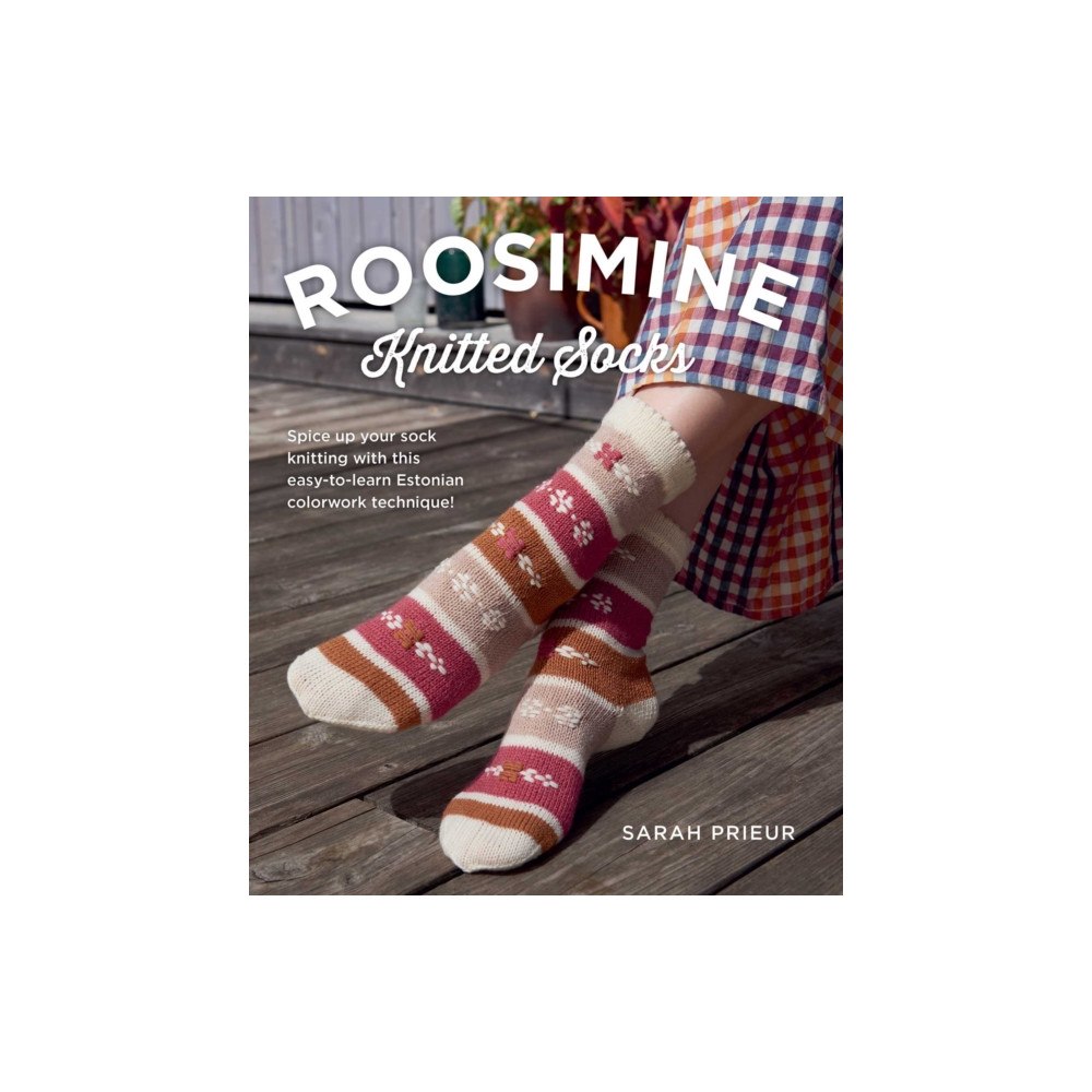 Stackpole Books Roosimine Knitted Socks (häftad, eng)