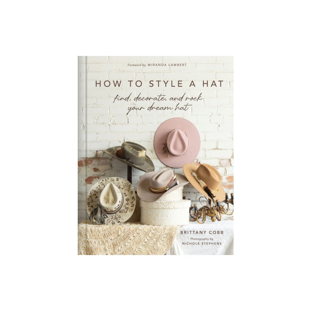 Abrams How to Style a Hat (inbunden, eng)