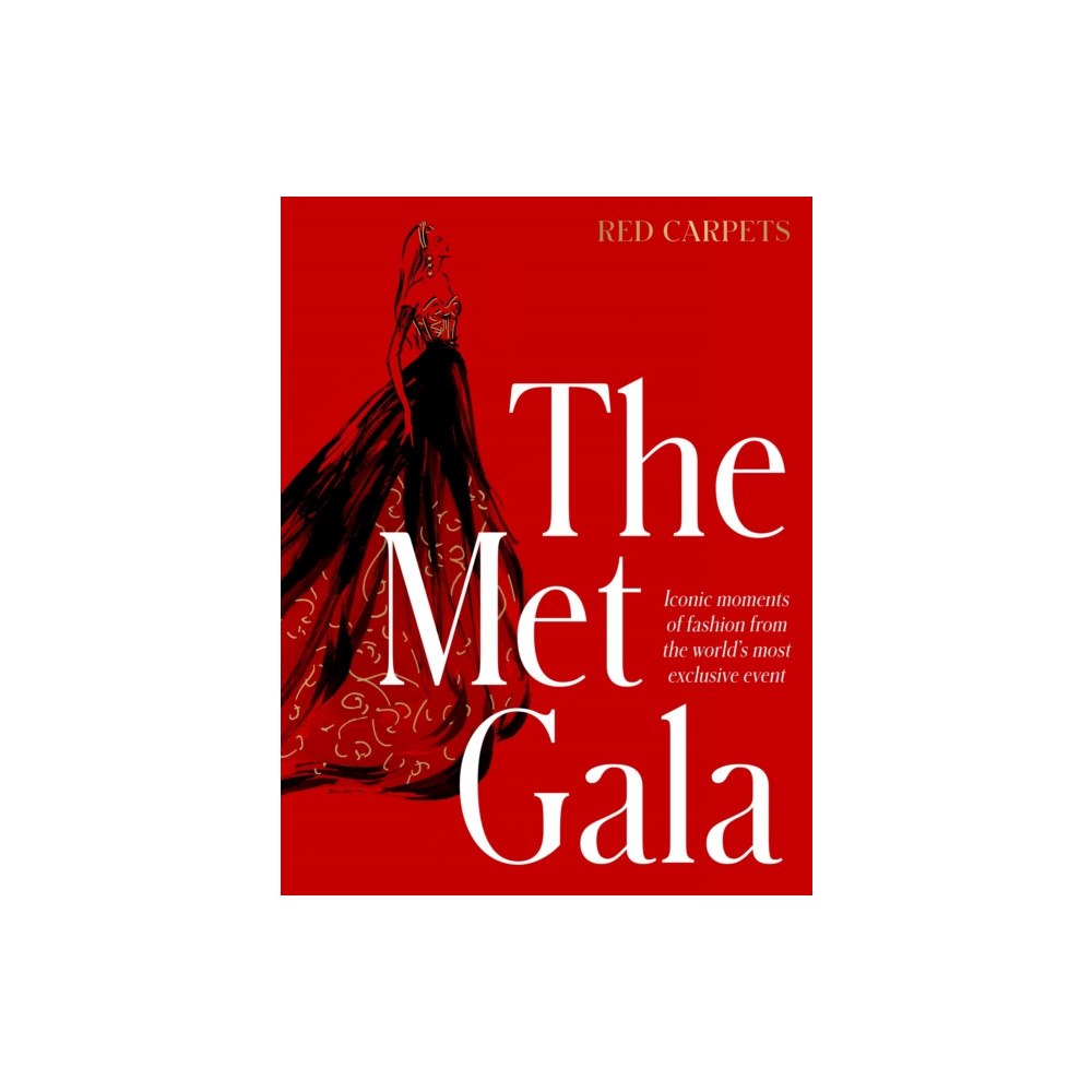 HarperCollins Publishers (Australia) Pty Ltd The Met Gala: Red Carpet Style, iconic moments of fashion from the world's most exclusive event, perfect for fans of ICO...