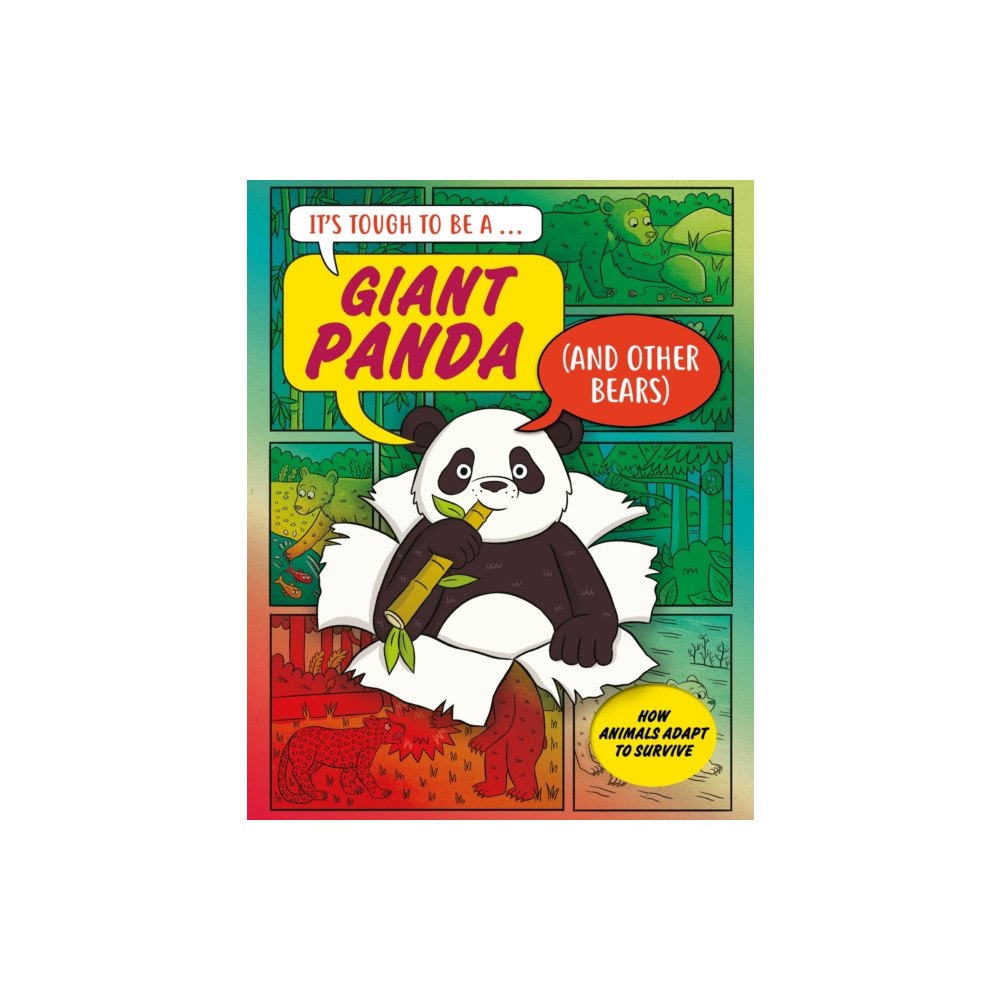 Hachette Children's Group It’s Tough to Be: A Giant Panda (and Other Bears) (inbunden, eng)