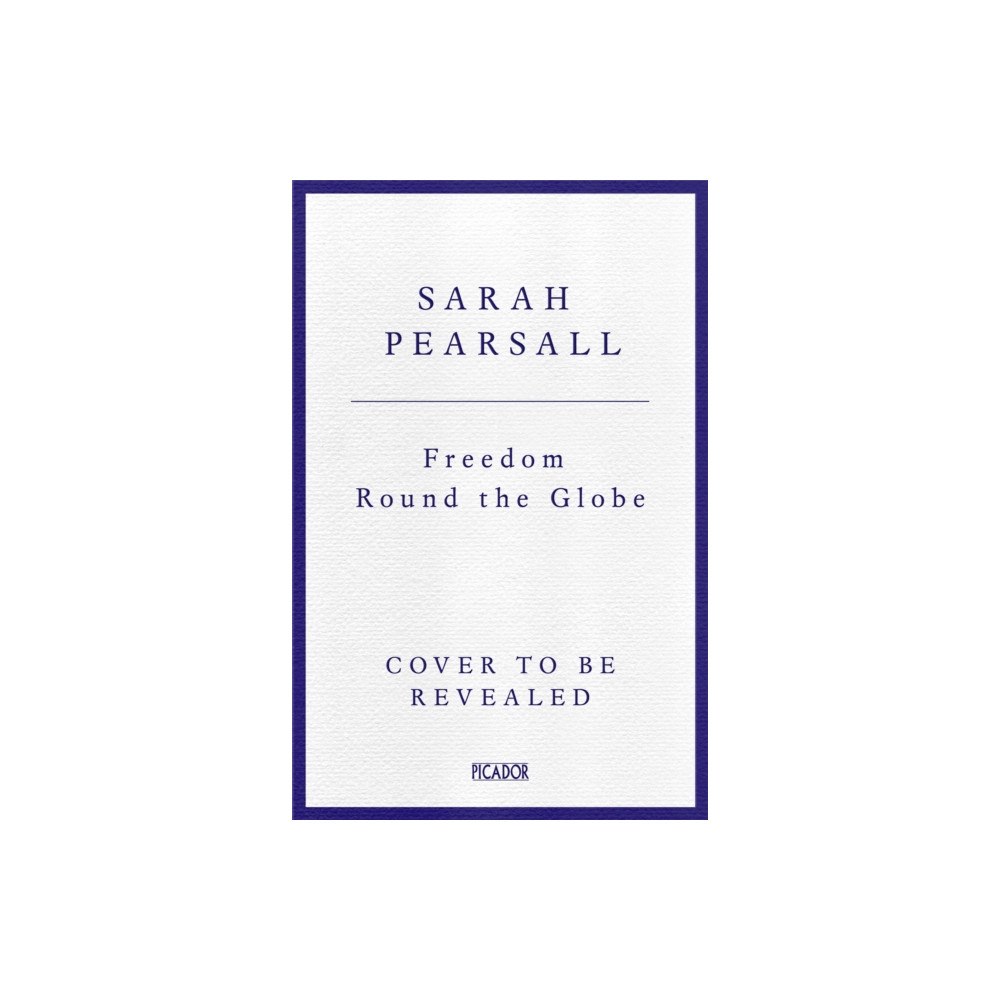 Pan Macmillan Freedom Round the Globe (inbunden, eng)