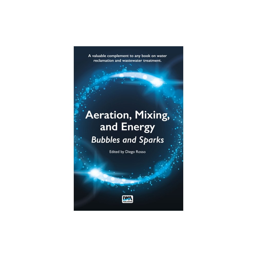 IWA Publishing Aeration, Mixing, and Energy (häftad, eng)